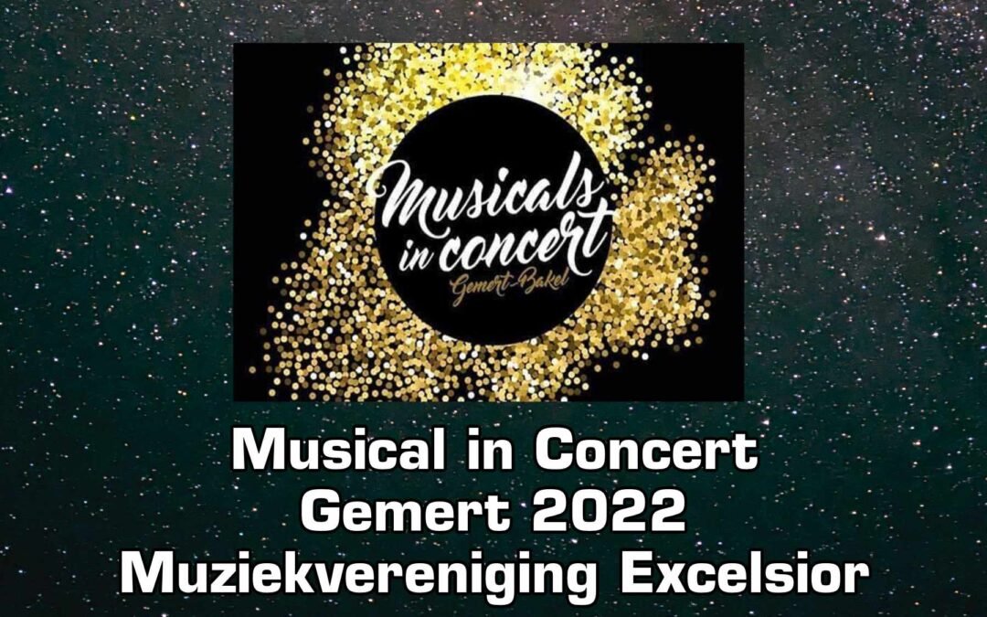 Excelsior Gemert Musical in Concerts 2022 Featured