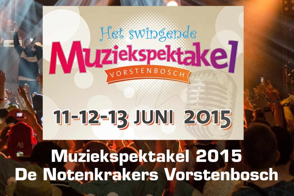 Muziekspektakel 2015 Notenkrakers Vorstenbosch Featured Muziekspektakel 2015 Notenkrakers Vorstenbosch Featured